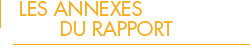 Les annexes du rapport